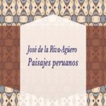Paisajes peruanos: la ruta y el texto
